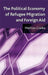 The Political Economy of Refugee Migration and Foreign Aid by M. Czaika