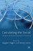 Calculating the Social: Standards and the Reconfiguration of Governing by V. Higgins