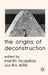 The Origins of Deconstruction by M. McQuillan
