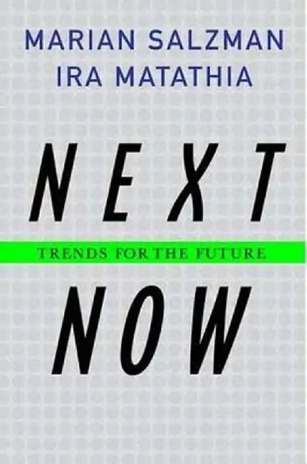 Next Now: Trends for the Future by Marian Salzman