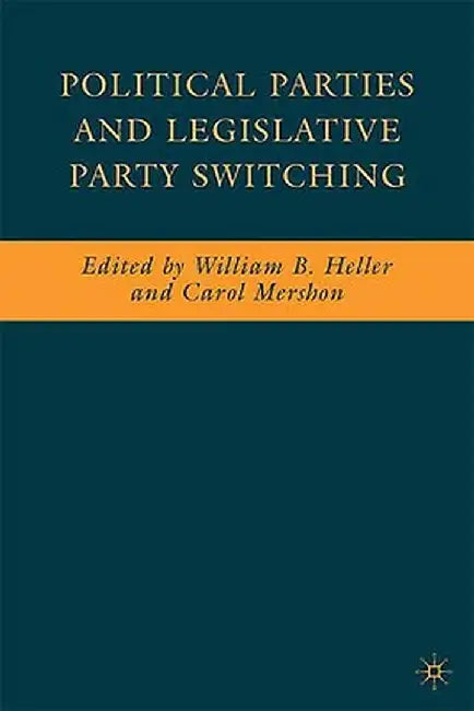 Political Parties and Legislative Party Switching by W. Heller