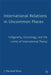International Relations in Uncommon Places: Indigeneity, Cosmology, and the Limits of International Theory by J. Beier