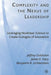 Complexity and the Nexus of Leadership: Leveraging Nonlinear Science to Create Ecologies of Innovation by J. Goldstein