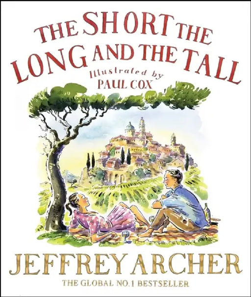 The Short, The Long and The Tall by Jeffrey Archer
