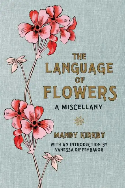 The Language of Flowers Gift Book by Mandy Kirkby