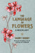 The Language of Flowers Gift Book by Mandy Kirkby