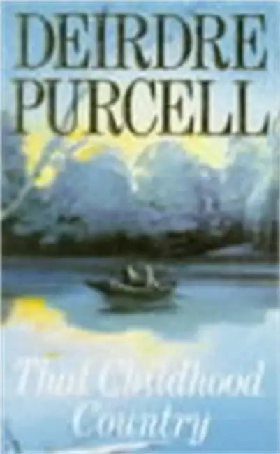 That Childhood Country by Deirdre Purcell