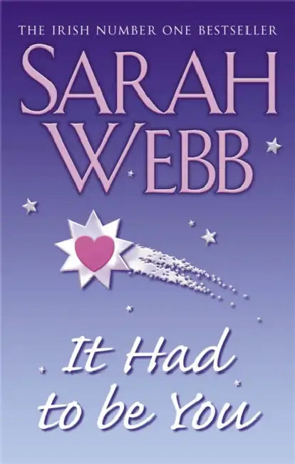 It Had To Be You by Sarah Webb