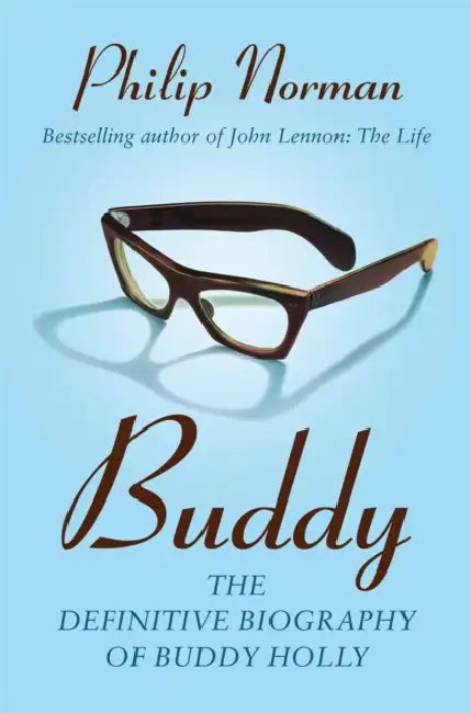 Buddy: The definitive biography of Buddy Holly by Dawn Williams