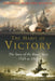 The Habit of Victory: The Story of the Royal Navy 1545 to 1945 by Peter Hore
