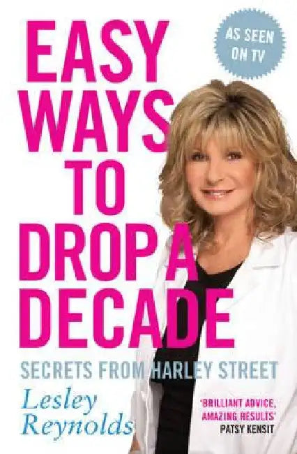 Look Younger for Longer: Secrets from Harley Street by Lesley Reynolds