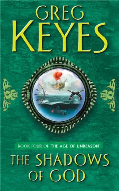 The Shadows of God by Greg Keyes