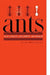 Ants: Their Structure, Development, and Behavior by William Morton Wheeler