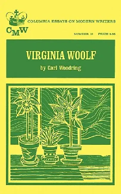 Virginia Woolf by Carl R. Woodring, Viviane Forrester, Jody Gladding