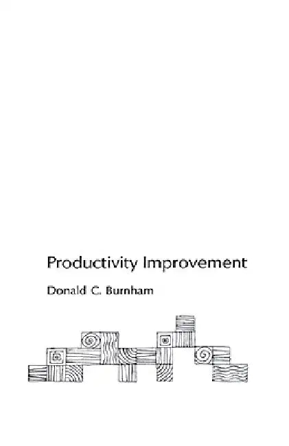 Productivity Improvement by Donald Burnham