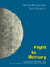 Flight to Mercury by Bruce Murray, Eric Burgess