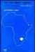 The Tar Baby Option: American Policy Toward Southern Rhodesia by Anthony Lake