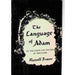 The Language of Adam: On the Limits and Systems of Discourse by Russell Fraser