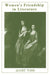 Women's Friendship in Literature by Janet Todd