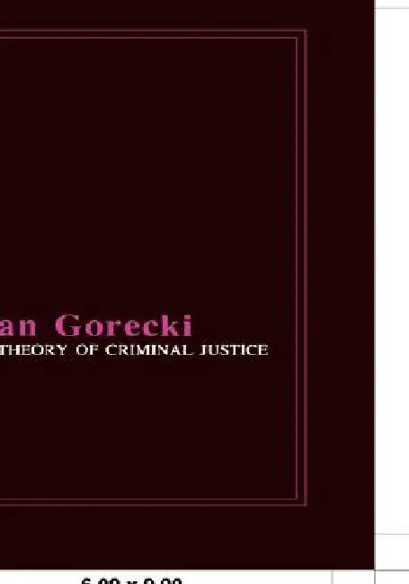 A Theory of Criminal Justice by Jan Górecki