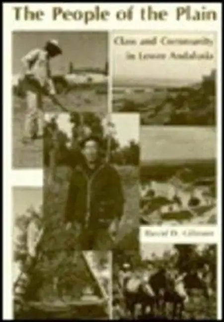 The People of the Plain by David Gilmore
