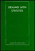Dealing with Statutes by J. Hurst