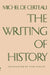The Writing of History by Michel De Certeau