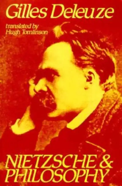 Nietzsche and Philosophy by Gilles Deleuze