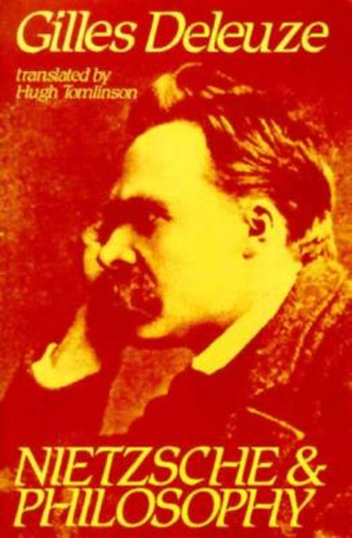 Nietzsche and Philosophy by Gilles Deleuze