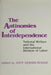The Antinomies of Interdependence: National Welfare and the International Division of Labor by John Gerard Ruggle
