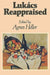 Lukács Reappraised by Agnes Heller