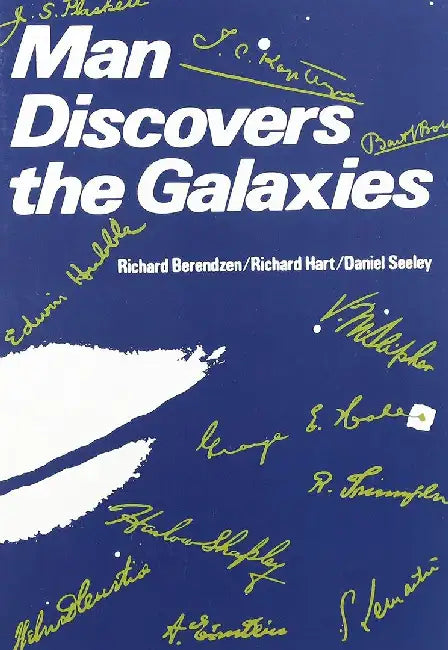 Man Discovers the Galaxies by Richard Berendzen