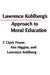 Lawrence Kohlberg's Approach to Moral Education by F. Clark Power, Ann Higgins, Lawrence Kohlberg