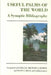 Useful Palms of the World: A Synoptic Bibliography by Michael Balick, Hans Beck