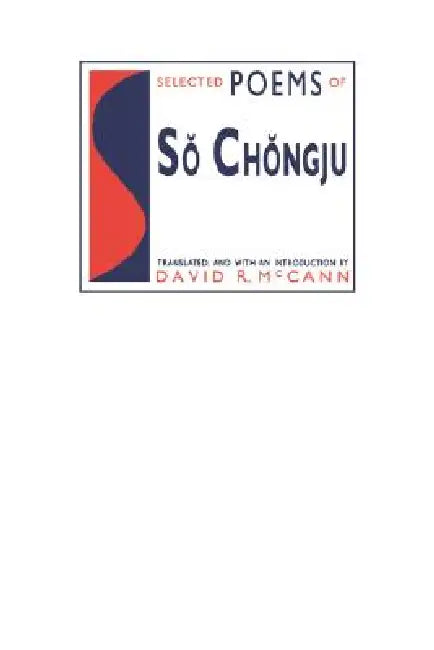 Selected Poems of Sŏ Chŏngju by David McCann