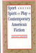 Sport and the Spirit of Play in Contemporary American Fiction by Christian Messenger