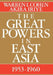 The Great Powers in East Asia: 1953-1960 by Warren I. Cohen, Akira Iriye