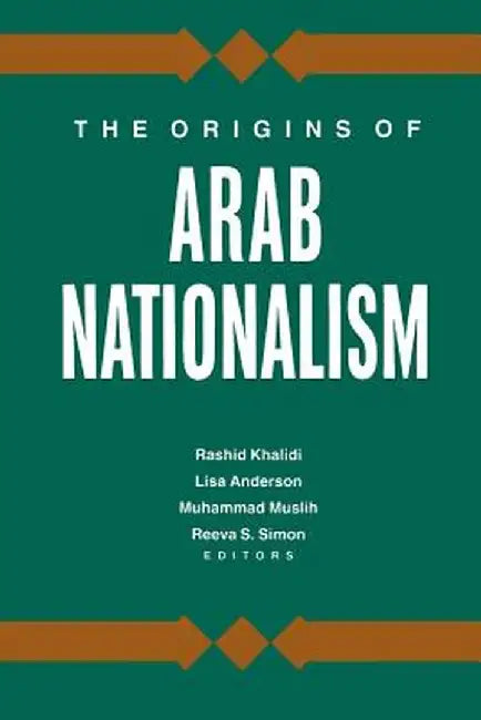 The Origins of Arab Nationalism by Rashid Khalidi