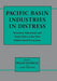 Pacific Basin Industries in Distress: Structural Adjustment and Trade Policy in the Nine Industrialized Economies by Hugh Patrick