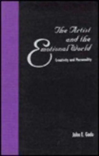 The Artist & the Emotional World - Creat by John E Gedo