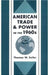 American Trade and Power in the 1960s by Thomas Zeiler