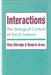 Interactions: The Biological Context of Social Systems by Marjorie Grene