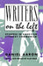 Writers on the Left: Episodes in American Literary Communism by Daniel Aaron