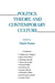 Politics, Theory, and Contemporary Culture by Mark Poster