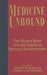 Medicine Unbound - The Human Body & the by Robert H. Blank