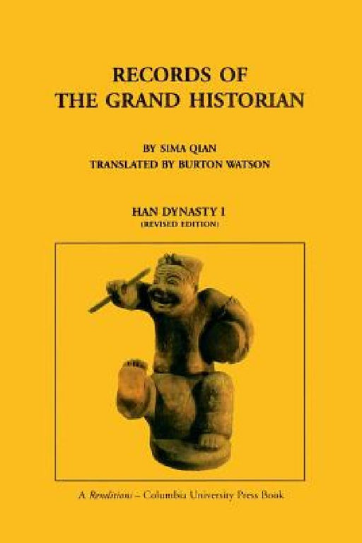 Records of the Grand Historian of China: Han Dynasty Vol-1  by Qian Sima