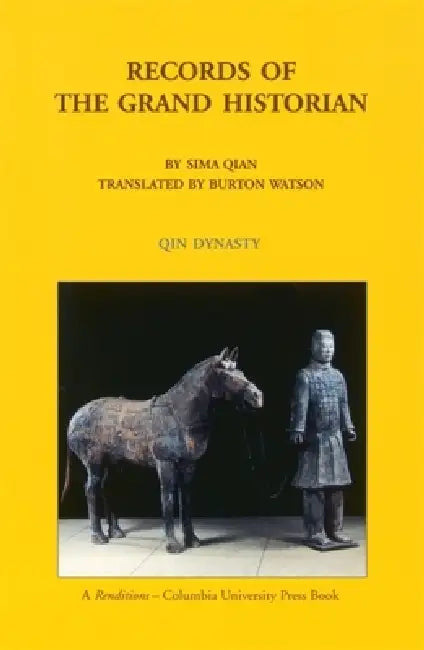 Records of the Grand Historian: Qin Dynasty by Qian Sima, Burton Watson