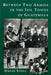 Between Two Armies in the Ixil Towns of Guatemala by David Stoll