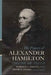 The Papers of Alexander Hamilton by Alexander Hamilton, Harold C. Syrett