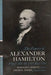 The Papers of Alexander Hamilton by Alexander Hamilton, Harold C. Syrett